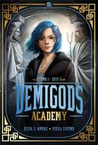 Couverture du livre « Demigods Academy Tome 1 : Zeus » de Elisa S. Amore et Kiera Legend aux éditions Hachette Romans