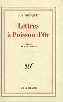 Couverture du livre « Lettres à poisson d'or » de Joë Bousquet aux éditions Gallimard