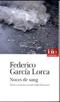Couverture du livre « Noces de sang » de Federico Garcia Lorca aux éditions Folio