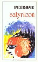 Couverture du livre « Satyricon » de Petrone aux éditions Flammarion