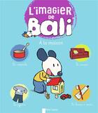 Couverture du livre « L'imagier de Bali ; à la maison » de Laurent Richard et Magdalena aux éditions Pere Castor