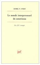 Couverture du livre « Le monde interpersonnel du nourrisson » de Stern D.N aux éditions Puf