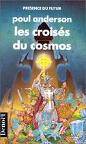 Couverture du livre « Les croisés du Cosmos » de Poul Anderson aux éditions Denoel