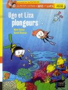 Couverture du livre « Ugo et Liza plongeurs ; les petits métiers d'Ugo et Liza » de Mymi Doinet et Daniel Blancou aux éditions Hatier