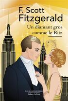 Couverture du livre « Un diamant gros comme le Ritz » de Francis Scott Fitzgerald aux éditions Robert Laffont