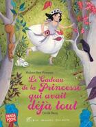 Couverture du livre « Le cadeau de la princesse qui avait déjà tout » de Hubert Ben Kemoun et Cecile Becq aux éditions Albin Michel