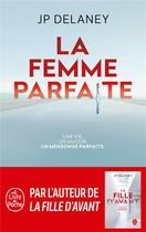 Couverture du livre « La femme parfaite » de Jp Delaney aux éditions Le Livre De Poche