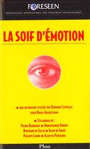 Couverture du livre « La Soif D'Emotion » de Observatoite International Des Tendances Sociologiques aux éditions Plon