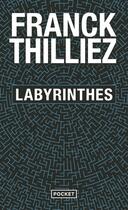 Couverture du livre « Labyrinthes » de Franck Thilliez aux éditions Pocket