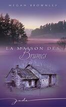 Couverture du livre « La Maison Des Brumes » de Megan Brownley aux éditions Harlequin