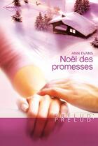 Couverture du livre « Noël des promesses » de Ann Evans aux éditions Harlequin