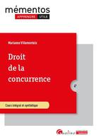 Couverture du livre « Droit de la concurrence : Intègre les dispositions du règlement DMA (Digital Markets Act) du 14 septembre 2022 (4e édition) » de Marianne Villemonteix aux éditions Gualino