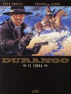 Couverture du livre « Durango Tome 15 : el cobra » de Yves Swolfs et Thierry Girod aux éditions Soleil