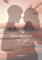 Couverture du livre « Son dernier voyage » de Charlotte Darras aux éditions Books On Demand