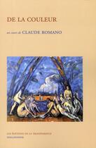 Couverture du livre « De la couleur ou cours de Claude Romano » de Claude Romano aux éditions Transparence