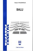 Couverture du livre « Balu » de Robert Pouderou aux éditions L'oeil Du Prince