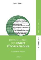 Couverture du livre « Dictionnaire des règles typographiques (5e édition) » de Louis Guery aux éditions Edisens