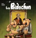 Couverture du livre « Un jour au musée avec les Bidochon Tome 2 : un 2e jour » de Patrick Ramade et Pierre Lacote et Christian Binet aux éditions Fluide Glacial