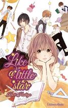 Couverture du livre « Like a star Tome 1 » de Kaori Hoshiya aux éditions Akata