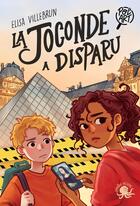 Couverture du livre « Pol'art - La Joconde a disparu » de Elisa Villebrun et Laure Ngo aux éditions Poulpe Fictions