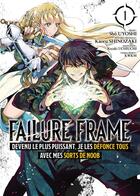 Couverture du livre « Failure frame Tome 1 » de Kaoru Shinozaki et Sho Uyoshi aux éditions Meian