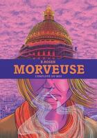 Couverture du livre « Morveuse » de Rebecca Rosen aux éditions L'employe Du Moi