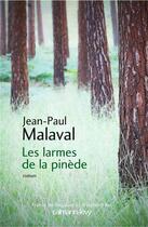 Couverture du livre « Les larmes de la pinède » de Jean-Paul Malaval aux éditions Calmann-levy