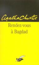 Couverture du livre « Rendez-vous à Bagdad » de Agatha Christie aux éditions Editions Du Masque