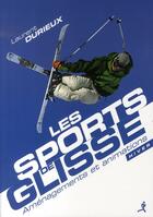 Couverture du livre « Les sports de glisse ; aménagements et animations » de Durieux aux éditions Chiron