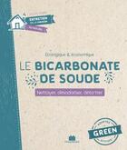 Couverture du livre « Le bicarbonate de soude ; nettoyer, désodoriser, détartrer » de Sylvie Fabre aux éditions Massin