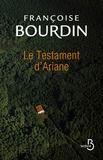 Couverture du livre « Le testament d'Ariane » de Francoise Bourdin aux éditions Belfond