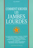 Couverture du livre « Comment soigner les jambes lourdes » de Claire Pinson aux éditions De Vecchi