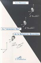 Couverture du livre « La structure fine de la relativité restreinte » de Yves Pierseaux aux éditions L'harmattan