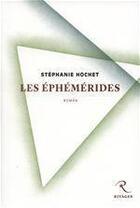 Couverture du livre « Les éphémérides » de Stéphanie Hochet aux éditions Éditions Rivages