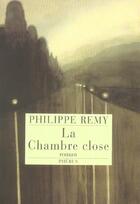 Couverture du livre « La chambre close » de Philippe Remy aux éditions Phebus