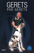 Couverture du livre « Gerets par Gerets » de Olive/Agnello aux éditions Hugo Document