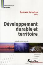 Couverture du livre « Développement durable et territoire » de Bertrand Zuindeau aux éditions Pu Du Septentrion