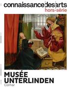Couverture du livre « Musee unterlinden » de  aux éditions Connaissance Des Arts