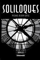 Couverture du livre « Soliloques » de Pierre-Alain Gasse aux éditions Kirographaires