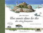 Couverture du livre « Une année dans les îles des cotes françaises » de Jean-Marie Drouet aux éditions Equinoxe