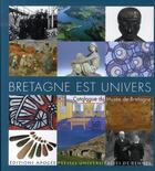 Couverture du livre « Bretagne est univers » de  aux éditions Apogee