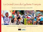 Couverture du livre « Grand livre du cyclisme francais 2018 » de Bade/Garnier aux éditions Cristel