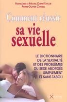 Couverture du livre « Comment Reussir Sa Vie Sexuelle » de Michel Dupre-Taylor et F Dupre-Taylor et Chanez aux éditions Axiome