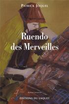 Couverture du livre « Ruendo des merveilles » de Joquel aux éditions Laquet