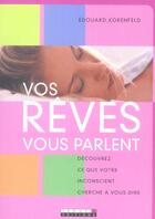 Couverture du livre « Vos rêves vous parlent » de Edouard Korenfeld aux éditions Leduc