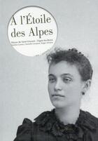 Couverture du livre « À l'étoile des Alpes ; bijoux de Saint Vincent » de Nadine Gomez-Passamar et Roger Zerubia aux éditions Fage