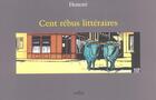 Couverture du livre « Cent rebus litteraires » de Philippe Honore aux éditions Arlea