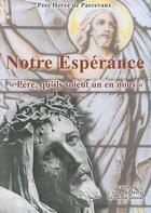 Couverture du livre « Notre espérance » de Herve De Percevaux aux éditions Icone De Marie