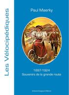 Couverture du livre « Souvenir de la grande route ; 1897-1924 » de Paul Maerky aux éditions Artisans Voyageurs
