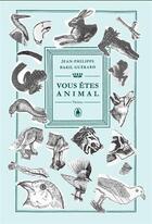 Couverture du livre « Vous êtes animal » de Jean-Philippe Baril Guerard aux éditions Les Editions De Ta Mere